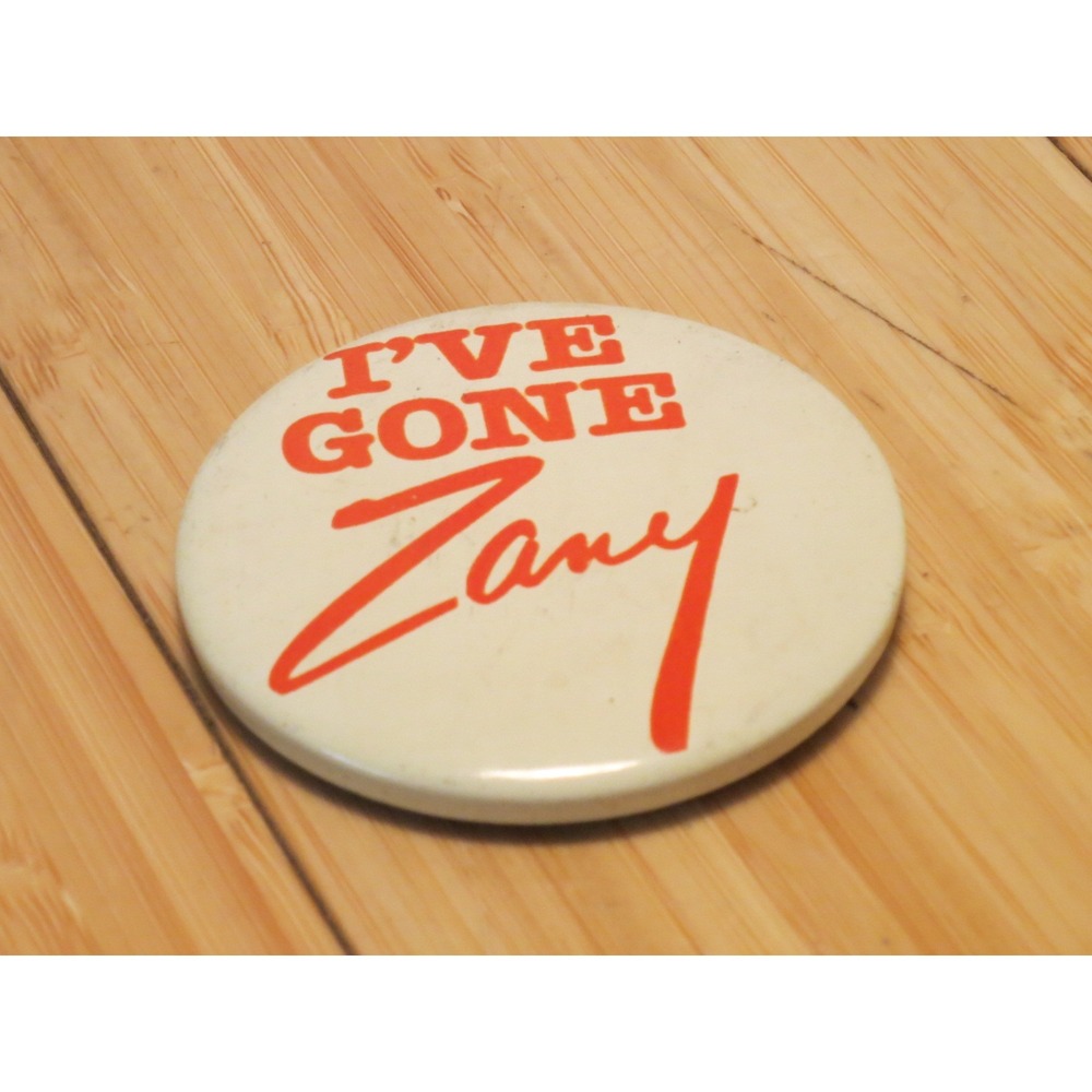 Retro Vintage 1980s I've Gone Zany - Metal Pin Back Badge White Red